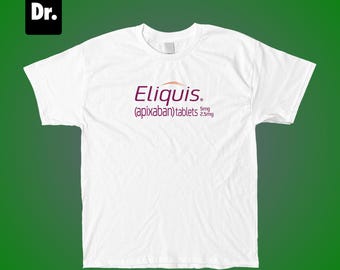 Eliquis Apixaban Tablets White T-Shirt