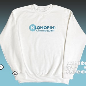 Klonopin Clonazapam White Crewneck Sweatshirt
