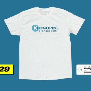 Klonopin Clonazepam White T-Shirt