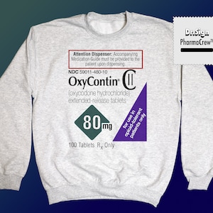 Oxycontin Oxycodone Hydrochloride Crewneck Sweatshirt