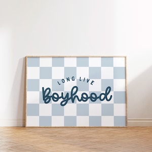Long Live Boyhood Print, Blue Boys Room Print, Sibling Nursery Decor, Kids Room, Play Room Wall Decor, Quote Kids Wall Art, Digital download