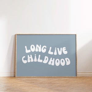 Long Live Childhood Downloadable Print, Boy Nursery Decor, Kids Room, Checkerboard Play Room Wall Decor, Quote Kids Wall Art Printable blue