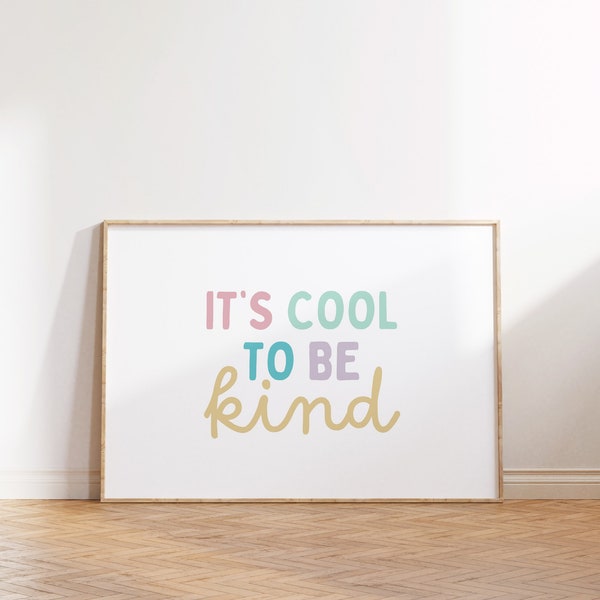 It's Cool to Be Kind Wall Art, Cool to be Kind Downloadable Prints, Girl Room Decor, Kids Room, Quote Play Wall Art, Boho Nursery decor