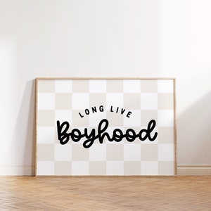 Long Live Boyhood Downloadable Print, Boy Nursery Decor, Kids Room, Checkerboard Play Room Wall Decor, Quote Kids Wall Art, Printable Tan