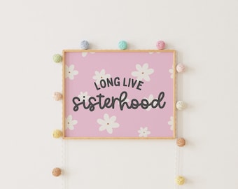 Sisterhood Quote Print: Girl Nursery, Play Room Decor (Digital Download)