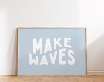 Make Waves Print: Boho Surf Nursery Decor (Digital Download)