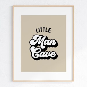 Boy Wall art, Little Man Cave Print, Kids Room, Boy Nursery Decor, Kids Room, Playroom Wall Decor, Quote Kids Wall Art, Digital print