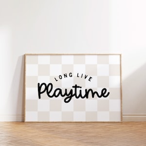 Playroom Wall Decor: Long Live Playtime Print (Digital Download)