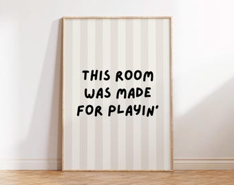 This Room was made for Playin, Playroom Wall Decor, Playroom Sign, Kids room, Play Room Wall Hanging, Toddler Room Decor, Long Live Playtime