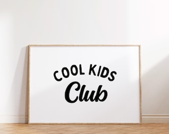 Cool Kids Club Downloadable Print, Modern Nursery Decor, Siblings Room, Minimalist Neutral Play Room, Kids Wall Art, Printable, White/Black