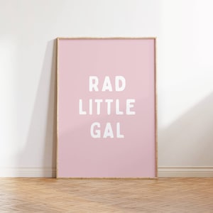 Rad little gal wall Print, Girl Nursery Decor, Kids Room, Monochrome Neutral Play Room Wall Decor, Quote Kids Wall Art, Printable download