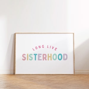 Long Live Sisterhood Downloadable Print, Girl Boho Nursery Decor, Kids Room, Playroom Wall Decor, Quote Kids Wall Art, Sisters Printable