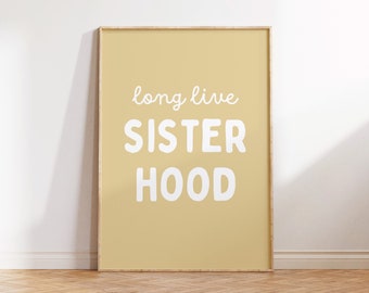 Long Live Sisterhood Downloadable Print, Girl Nursery Decor, Kids Room, Play Room Wall Decor, Quote Kids Wall Art, Printable