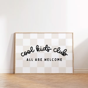 Cool Kids Club All Are Welcome Digital Print, Modern Nursery Decor, Siblings Room, Minimalist Neutral Play Room, Kids Wall Art Printable TAN