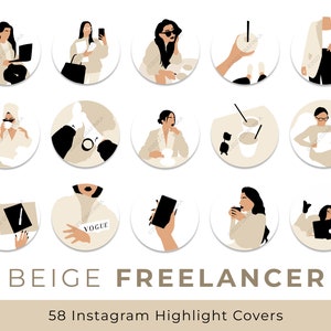 May include: Set of 12 beige and white Instagram highlight covers featuring illustrations of a woman working on a laptop, drinking coffee, and using a phone. The text "BEIGE FREELANCER" and "58 Instagram Highlight Covers" is included in the image.