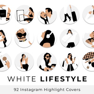 Puede incluir: Conjunto de 12 portadas de destacados de Instagram con ilustraciones de mujeres en diferentes entornos de estilo de vida. Las portadas son blancas con detalles en negro y marrón. Se incluye el texto "WHITE LIFESTYLE" y "92 Instagram Highlight Covers".