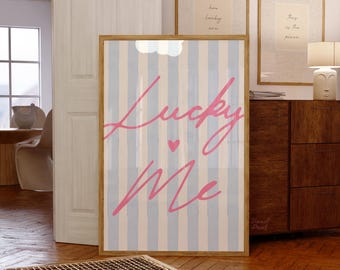 Lucky Me Quote Blue Stripe Pink Trendy Dorm Wall Art Print (Unframed PHYSICAL Print)