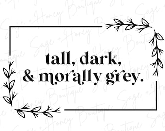 Morally Grey | PNG | SVG | Digital Download