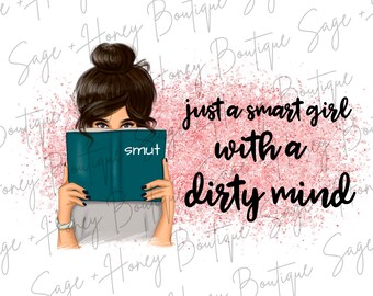 Smart Girl Dirty Mind | PNG | Digital Download