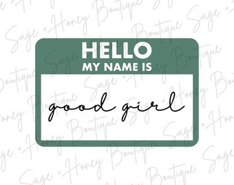 Nametag good girl | Digital Download | PNG | SVG