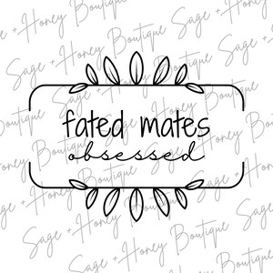 Fated Mates Obsessed | PNG | SVG | Digital Download