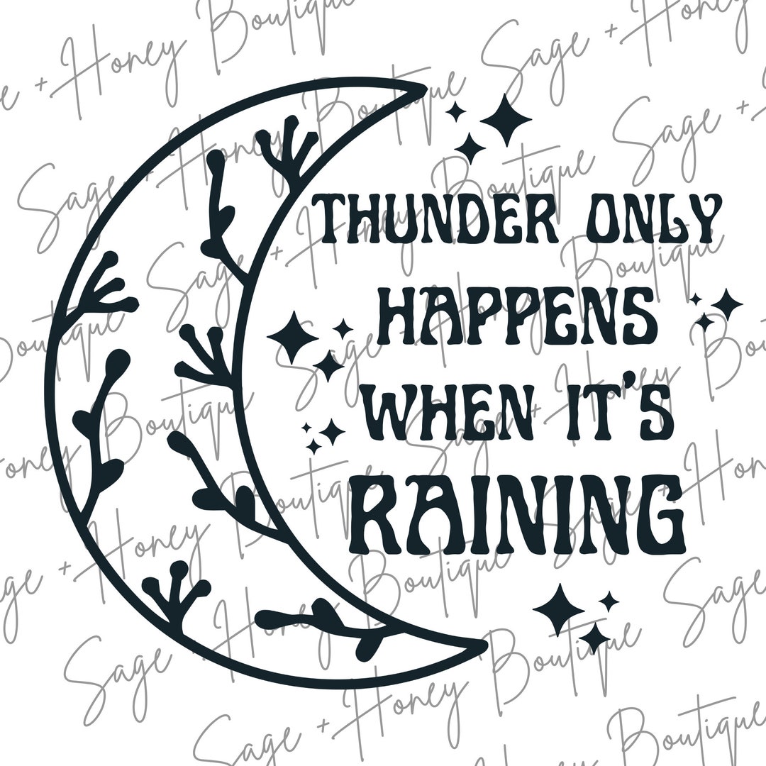 Thunder Only Happens When It's Raining Png - Etsy
