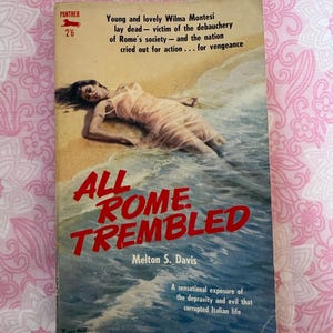 May include: Vintage paperback book cover titled "All Rome Trembled" by Melton S. Davis. The cover features a woman lying in water, with red and blue text. The book is published by Panther.