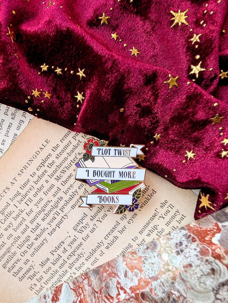 Plot Twist I Bought More Books Hard Enamel Pin /Gold plated bookish pin, gift for readers, books, stocking filler, book lovers pin, reader. image 1