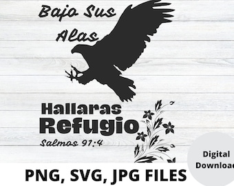 May include: Black and white silhouette of an eagle with wings spread, with the text "Baja Sus Alas Hallaras Refugio Salmos 97:4" below. The image is on a white woodgrain background.