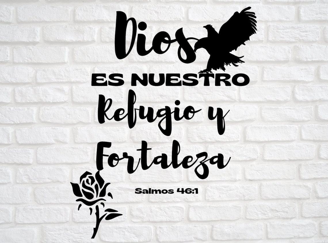 Spanish Png, Dios Es Nuestro Refugio Y Fortaleza, Salmos 46:11, Spanish ...
