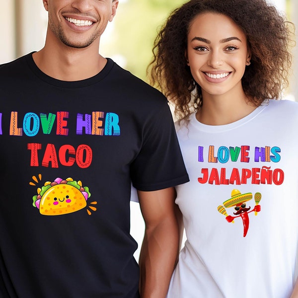 Cinco de Mayo, His Jalapeno, Her Taco, Mexican Couples, Couples Matching, Couple Fun, May 5th, 5 de Mayo. Funny Couples Shirt