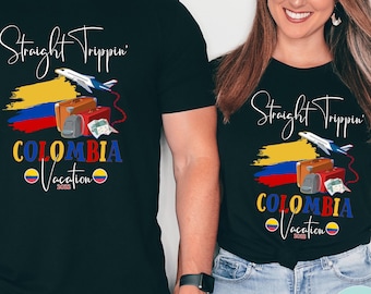 Colombia 2023, Straight Trippin, Cartagena, Bogota, Colombian, Group Matching, Matching Shirt, Girls Trip, Honeymoon Shirt, Birthday Trip