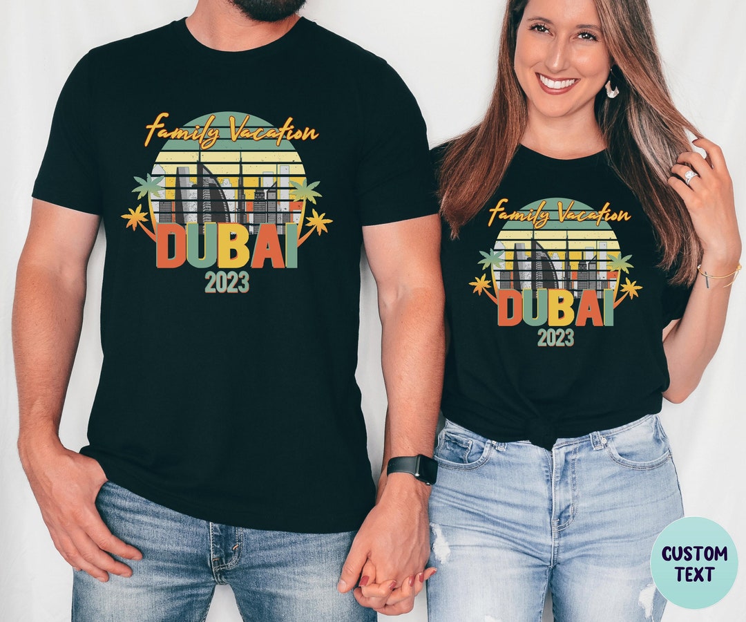 Dubai 2022, Dubai Shirt, Dubai Vacation, Destination Shirt, Dubai
