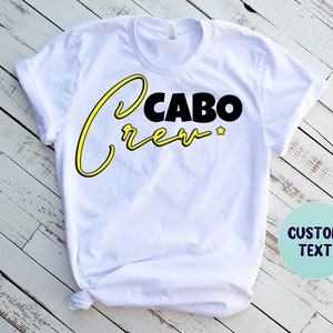 Cabo Crew Cabo San Lucas Shirt Cabo Shirt Cabo Matching - Etsy