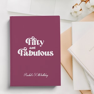 Custom Guest Book, 50th Birthday Gift, Fifty Birthday Gift, Fifty and Fabulous Journal, Birthday Guest Book, 50th Birthday Party, Guest Book
