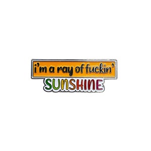 I&#39;m a Ray of Fuckin&#39; Sunshine Enamel Pin with Metal Frame | Funny Enamel Pin | Enamel Lapel Pin | Cute Lapel Pins | Badge | Slogan Pin