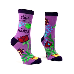 May include: Purple socks with a floral design and the text "So excited, I wet my plants".
