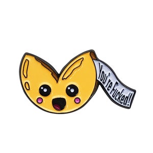 Sassy Fortune Cookie Enamel Pin &quot;You&#39;re F..ked&quot; Metal Frame | Funny Enamel Pin | Enamel Lapel Pin | Cute Lapel Pins | Badge | Slogan Pin