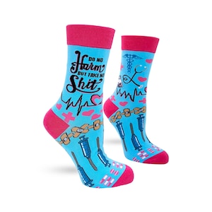 May include: A pair of blue and pink socks with a medical theme. The socks feature a white heart, a stethoscope, a syringe, and the text "Do No Harm But Take No Shit".
