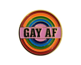 Gay AF Funny Enamel Pin with Metal Frame | Fun Enamel Pin | Lapel Pin | Cute Lapel Pins | Unique Gift | Slogan Pin | Funny Gift