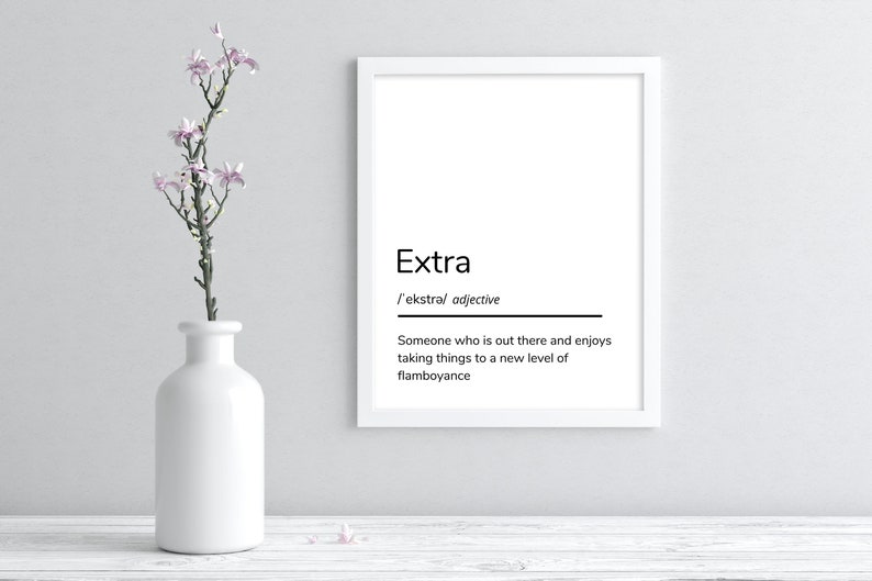Extra Definition Print, Printable Wall Art, Extra Quote, Instant
