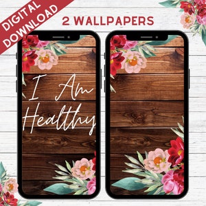 I AM HEALTHY | 2 Pink Floral Phone Wallpapers | Instant Download PNG | Daily Affirmations