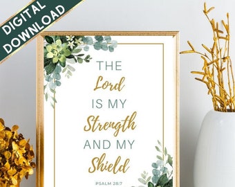 The Lord is my Strength and my Shield | Printable Wall Art | Scripture Art | Bible Quotes | Christian Wall Art | Instant Download & Print