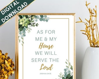 As For Me & My House We Will Serve the Lord | Printable Wall Art | Scripture Art | Bible Quotes | Christian Wall Art | Instant Download