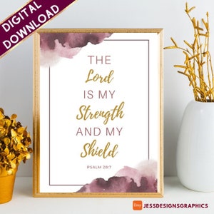 The Lord is my Strength and my Shield | Printable Wall Art | Scripture Art | Bible Quotes | Christian Wall Art | Instant Download & Print