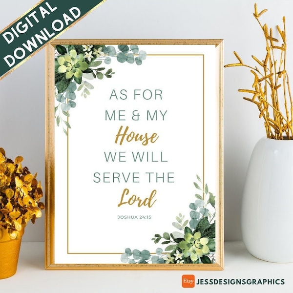 As For Me & My House We Will Serve the Lord | Printable Wall Art | Scripture Art | Bible Quotes | Christian Wall Art | Instant Download
