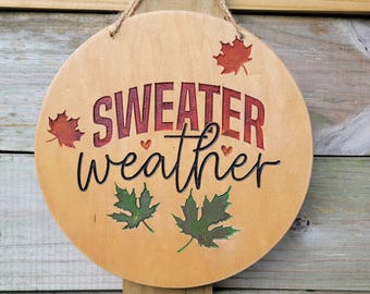 Engraved Sweater Weather Wood Sign: Rustic Fall Porch Decor