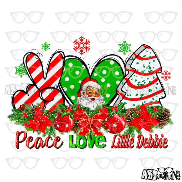 Peace Love Little Debbie DIGITAL DOWNLOAD sublimation design PNG file 300 dpi for shirts mugs transfers aprons tumblers Christmas tree cake