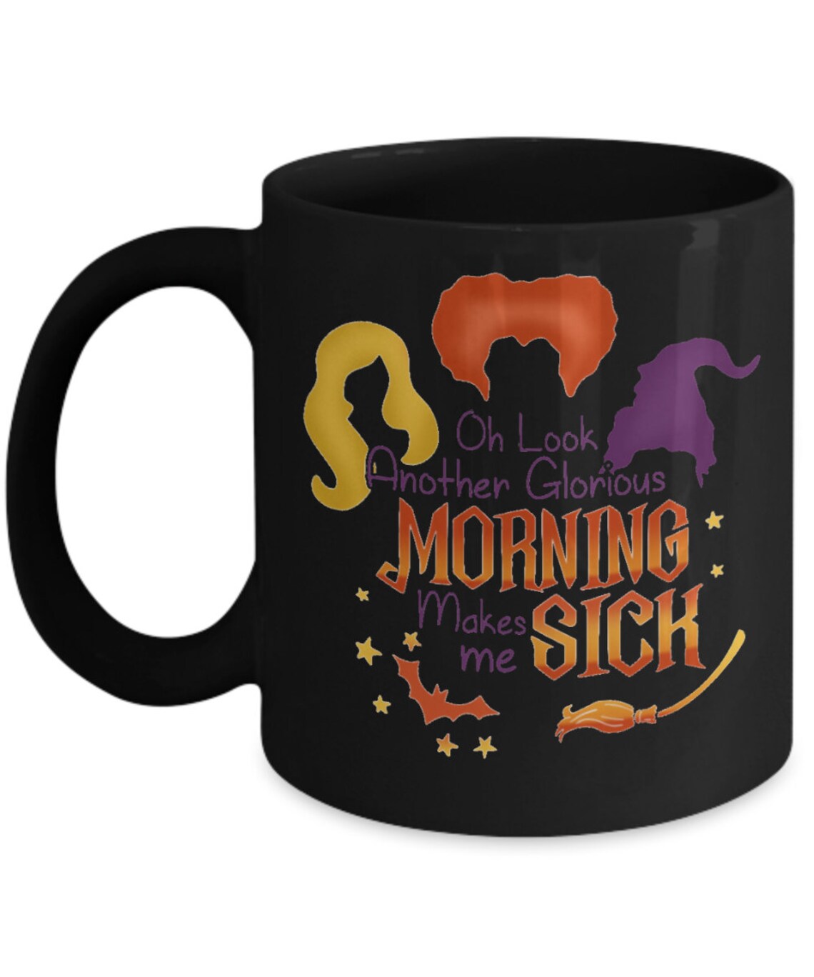 Oh look another glorious morning makes me sick coffee mug Etsy