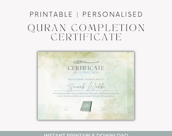 May include: A printable, personalized Quran Completion Certificate with a watercolor background. The certificate includes the text "Certificate of Completion" and space for a name, date, and teacher. The bottom of the certificate reads "Instant Printable Download."